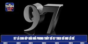 97 là con gì