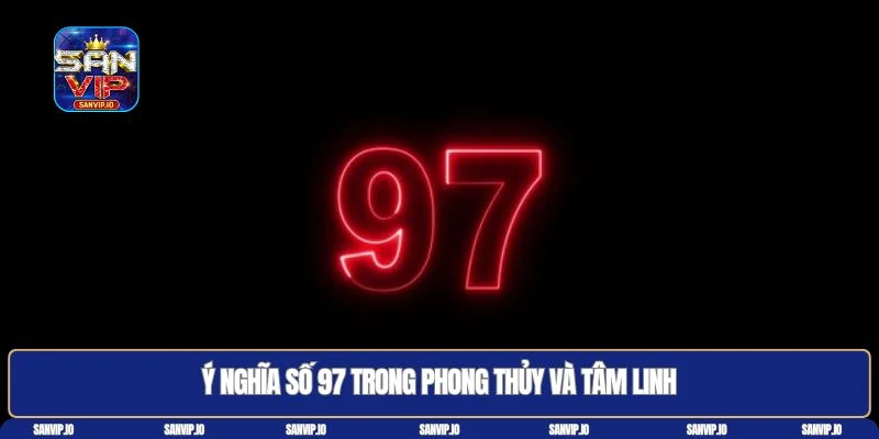 97 là con gì
