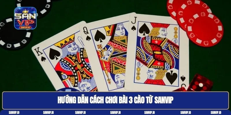 Cách chơi bài 3 cào