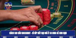 Cách soi cầu Baccarat