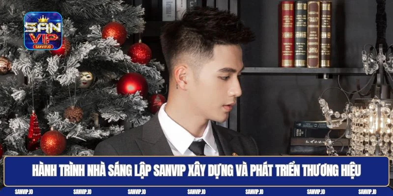 Nhà sáng lập Sanvip